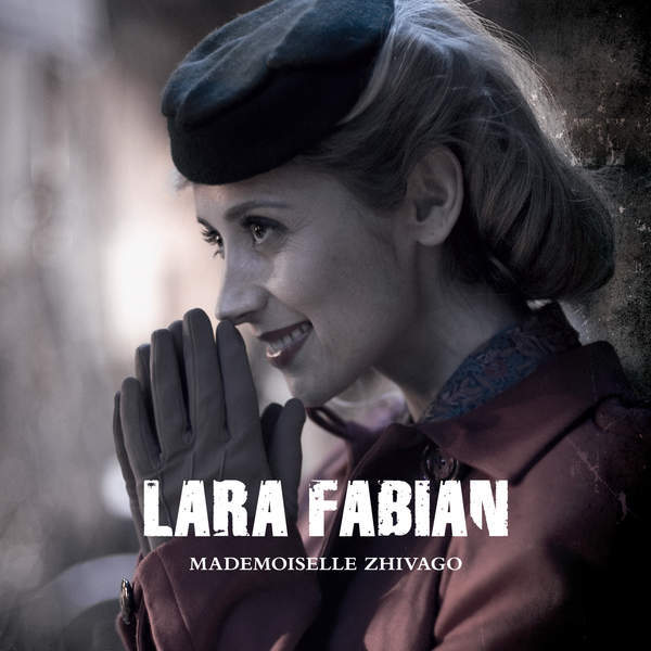 Lara Fabian Mademoiselle Zhivago