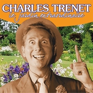 Charles Trenet Le jardin extraordinaire